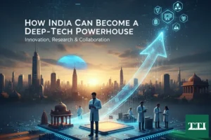 How India Can Become a Deep-Tech Powerhouse